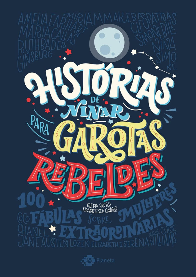 Histórias de ninar para garotas rebeldes - Volume 1: 100 histórias de mulheres extraordinárias Capa dura – 1 abril 2024