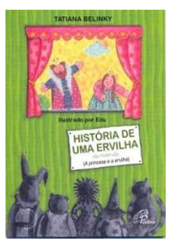 História de uma ervilha: Princesa e a ervilha, de Andersen, contada pelo papai de Lenita (A)