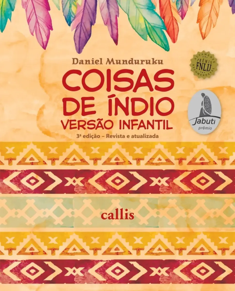 Livro Coisas de Índio - Versão Infantil, de Munduruku, Daniel. Callis Editora Ltda., capa mole (2019)