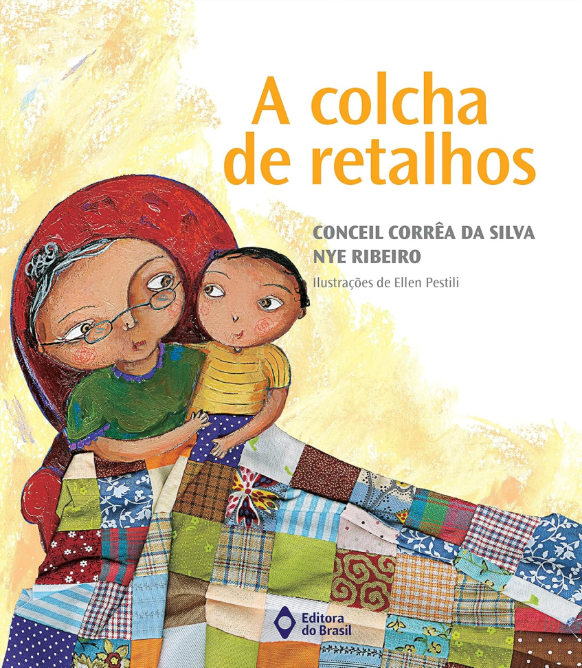 A colcha de retalhos Capa comum – Livro interativo, 1 agosto 2010