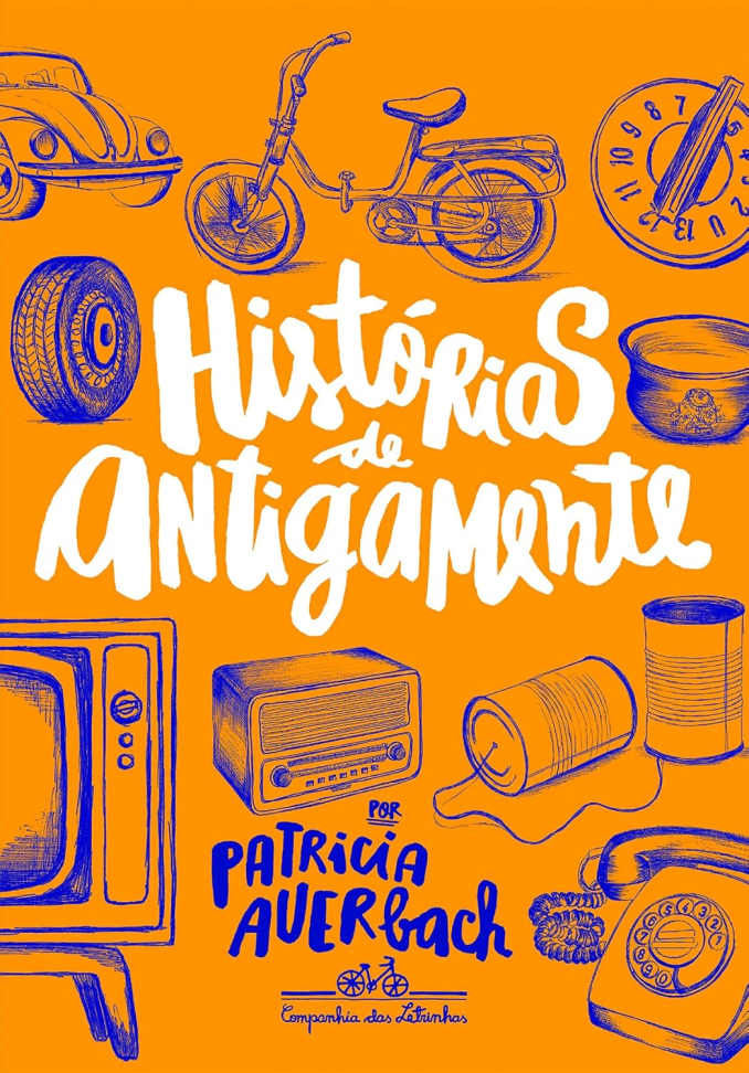 Histórias de antigamente Capa comum – 14 dezembro 2015