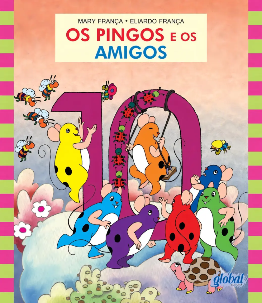Livro Os pingos e os amigos, de França, Mary. Global Editora, capa mole (2013)