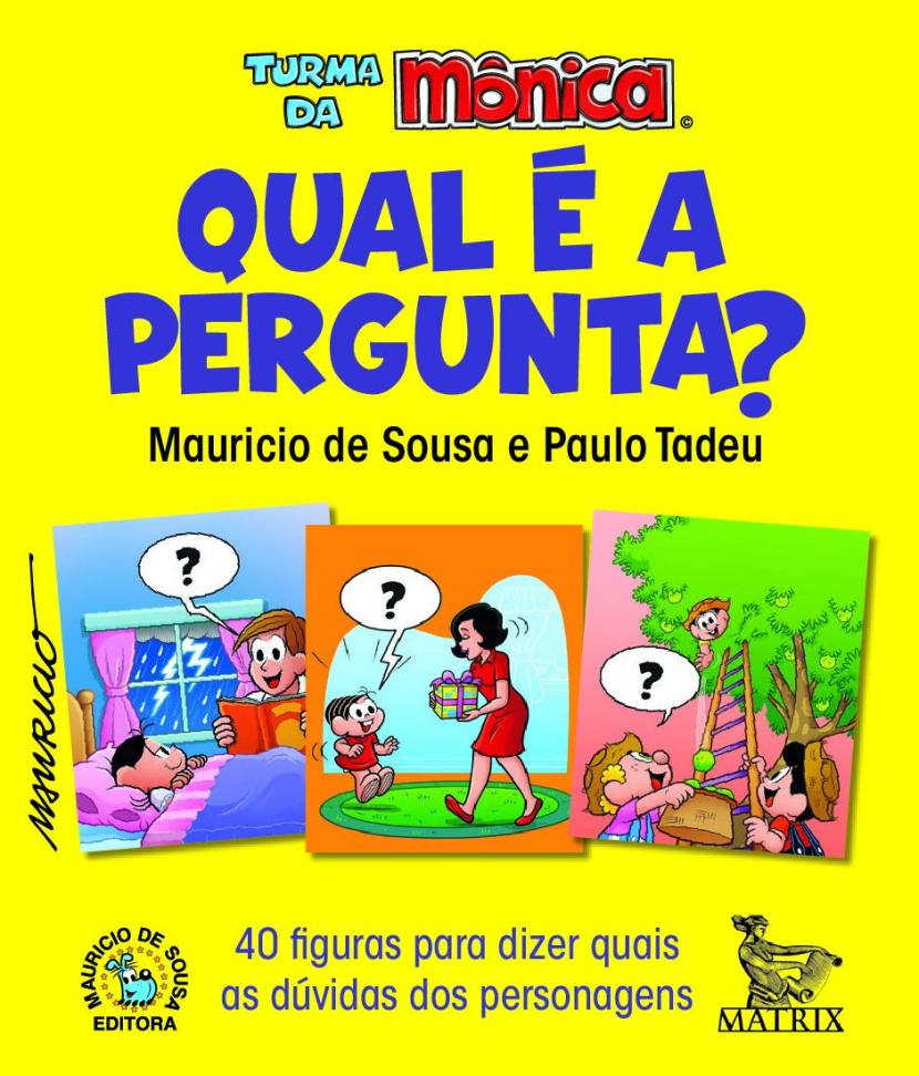 Qual é a pergunta?: 40 figuras para dizer quais as dúvidas dos personagens Folha solta – 10 dezembro 2019