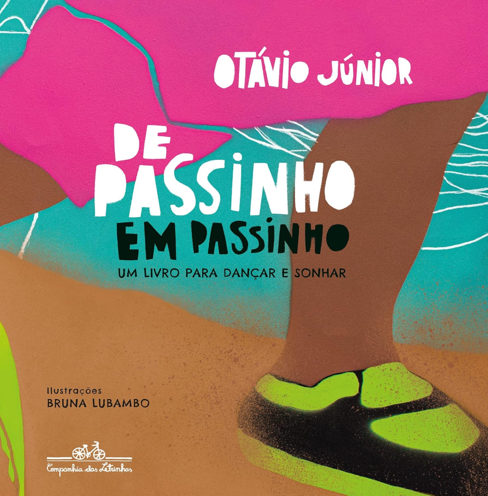 De passinho em passinho: Um livro para dançar e sonhar Capa comum – 1 julho 2021