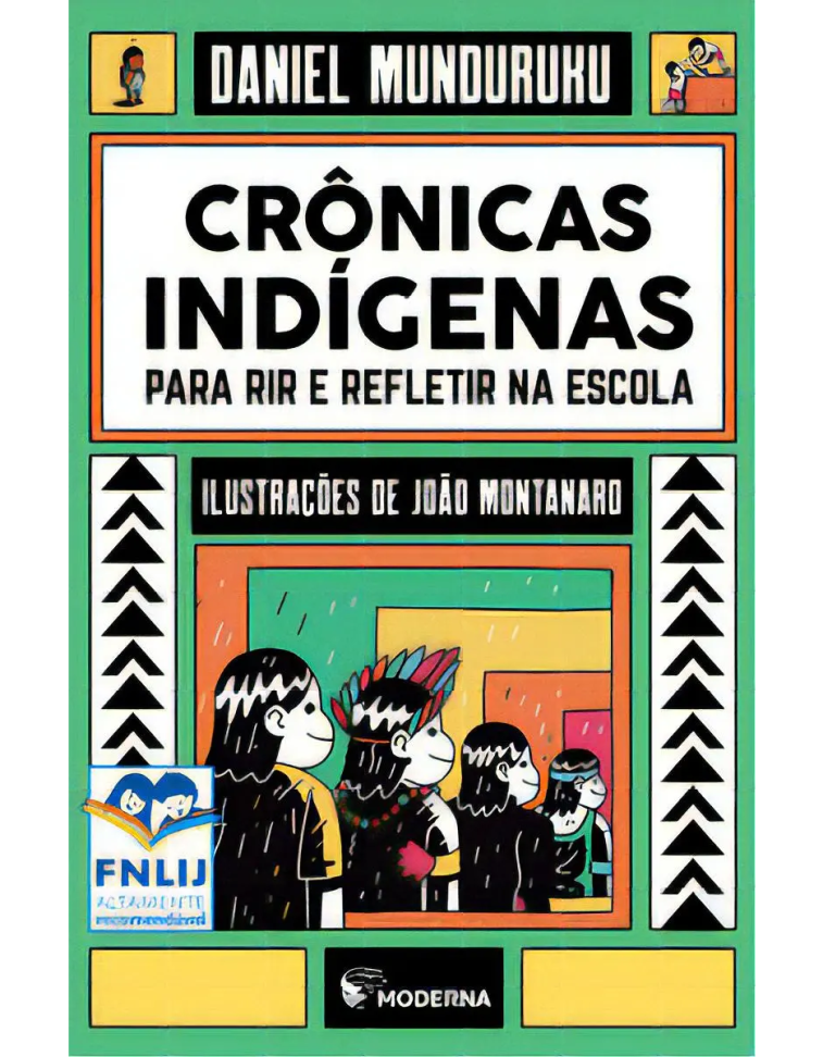 Cronicas Indigenas Para Refletir, De Munduruku, Daniel. Editora Moderna Literatura, Capa Mole, Edição 1 Em Português, 2020