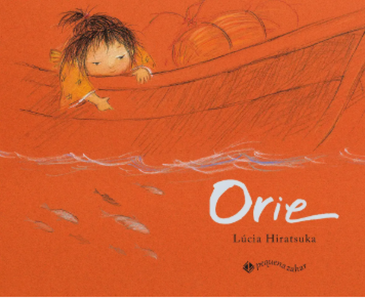 Livro Orie, de Hiratsuka, Lúcia. Editorial PEQUENA ZAHAR, tapa mole, en português (2014)