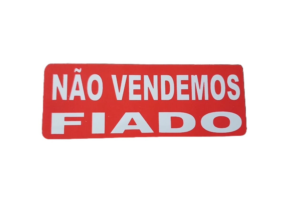 Plaquinha 19x7cm Não Vendemos Fiado