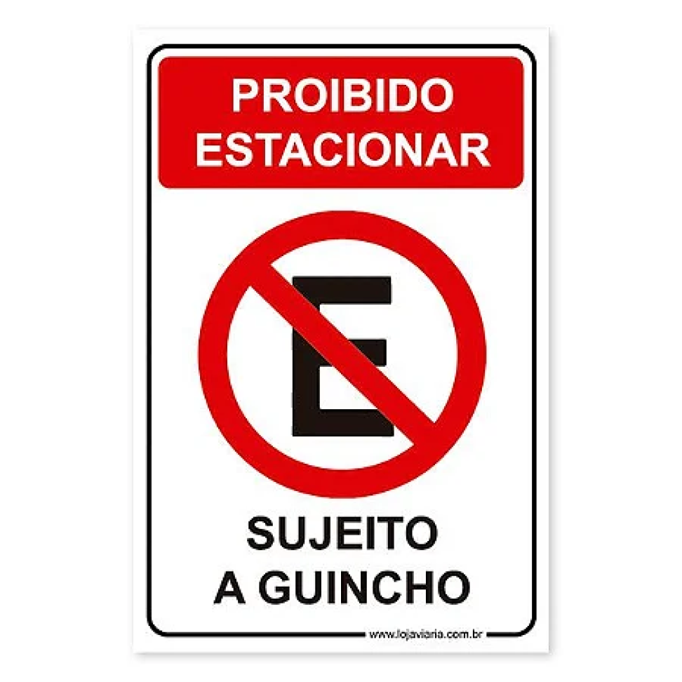 Plaquinha 15x20cm Estacionar Sujeito a Guincho