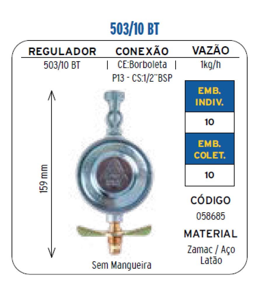 Registro Regulador de Gás Aço 503-10 BT Vazão 1Kg/h