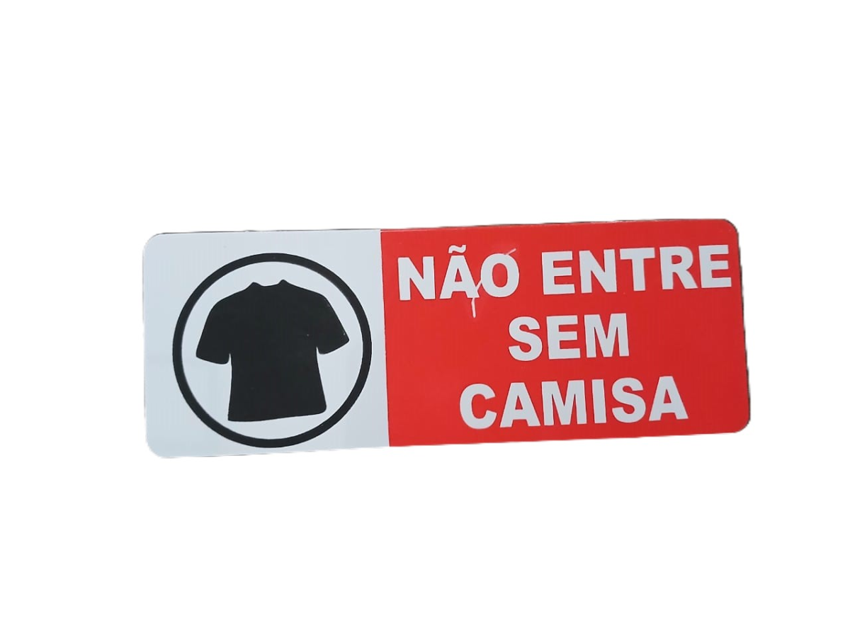 Plaquinha 19x7cm Não Entre Sem Camisa