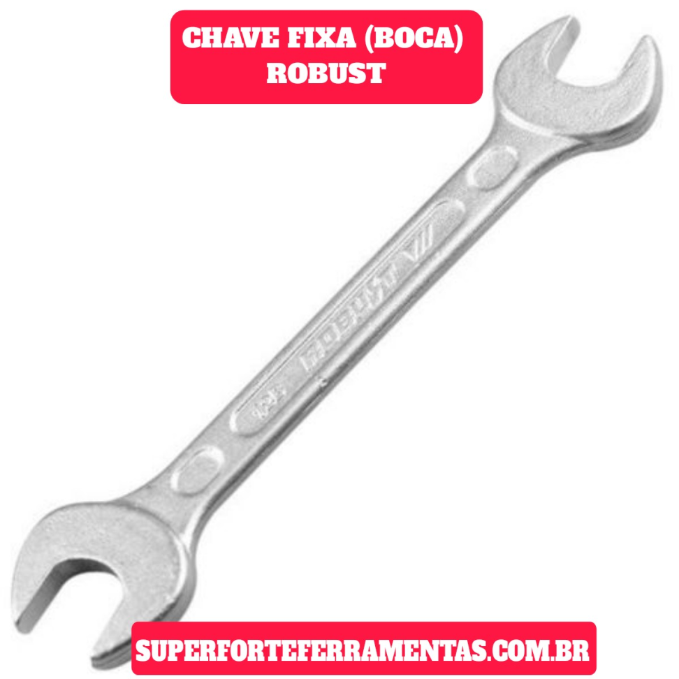 CHAVE FIXA (BOCA) ROBUST 14X15 MM.