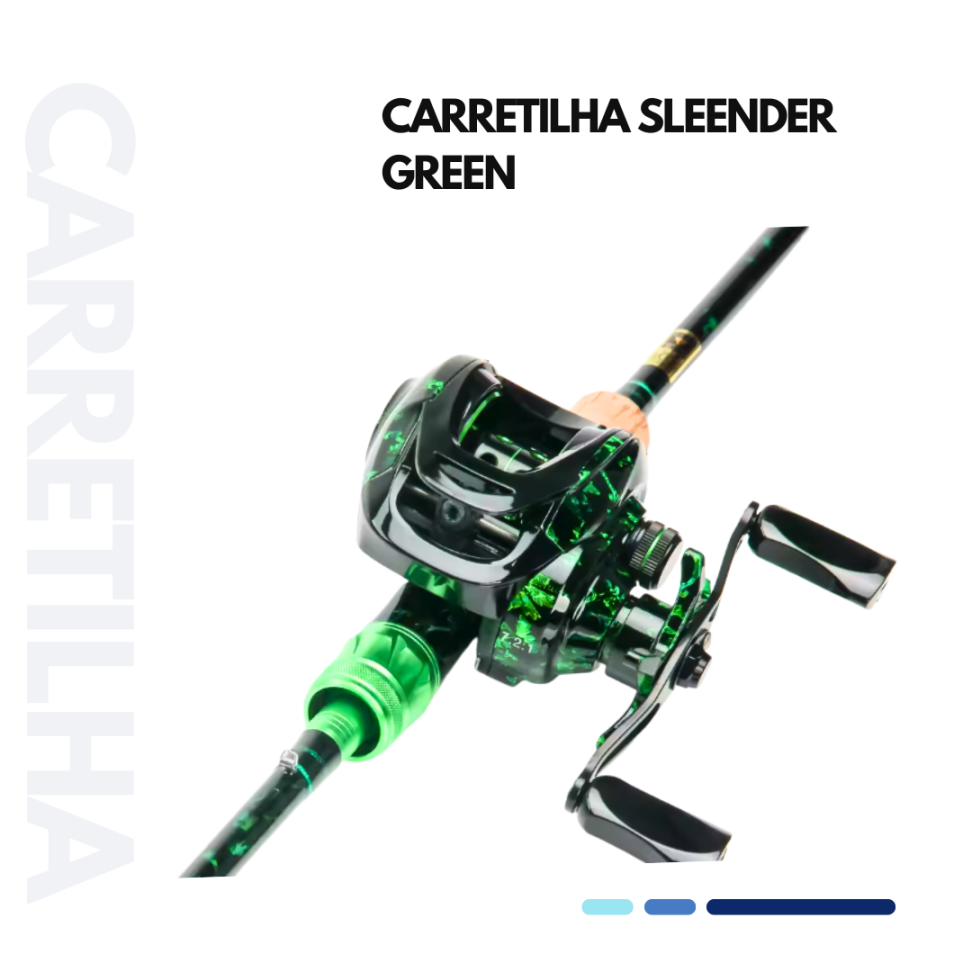 CARRETILHA SLEENDER GREEN