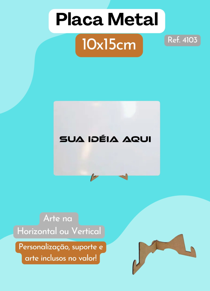 Placa de Metal 10x15cm - Com suporte