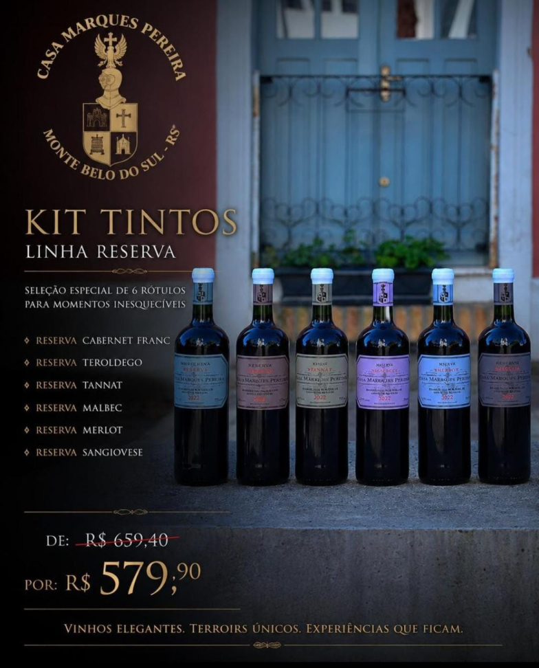 KIT LINHA RESERVA TINTOS CASA MARQUES PEREIRA
