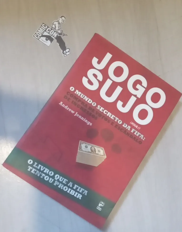 Jogo Sujo O Mundo Secreto da FIFA