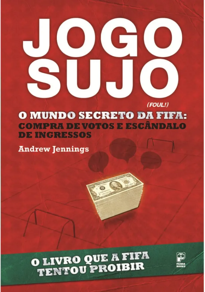 Jogo Sujo O Mundo Secreto da FIFA