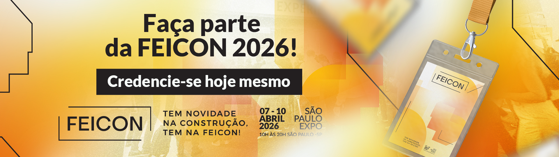 Feicon 2026 - Clique na imagem e faça já seu credenciamento!