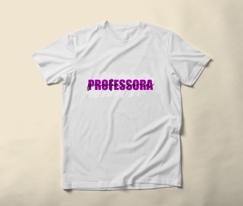 T SHIRT / CAMISETA PROFESSORES - PROFESSORA